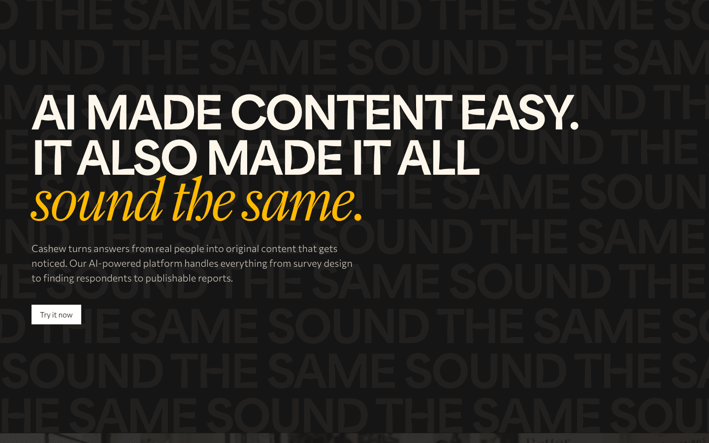 Cashew Research homepage with the headline “AI made content easy. It also made it all sound the same.”
